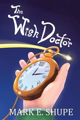 The Wish Doctor Paperback Moose House Publications