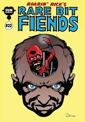 Roarin' Rick's Rare Bit Fiends #22 by Veitch, Rick