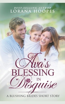 Ava's Blessing in Disguise by Hoopes, Lorana