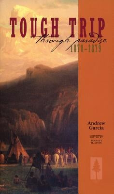 Paperback copy of "Tough Trip Through Paradise 1878-1879" by University of Idaho Press, showing the book cover with title and author.