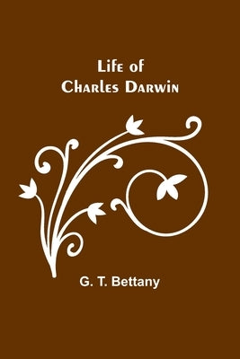 Life of Charles Darwin Paperback Alpha Edition