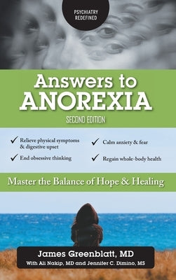 Answers to Anorexia: Master the Balance of Hope & Healing by Greenblatt, James