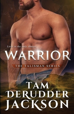 Warrior by Jackson, Tam Derudder