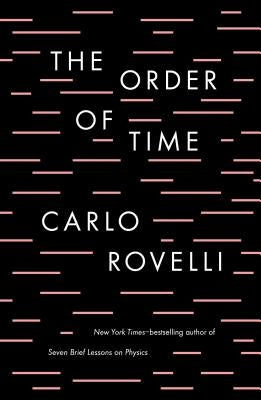 The Order of Time by Rovelli, Carlo