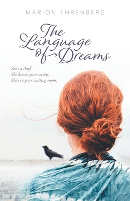 The Language of Dreams by Ehrenberg, Marion