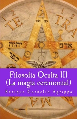 Filosofia Oculta III La magia ceremonial by Gijon, Francisco