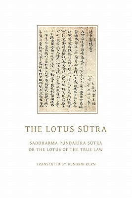 The Lotus Sutra: Saddharma Pundarika Sutra or the Lotus of the True Law Paperback Eremitical Press