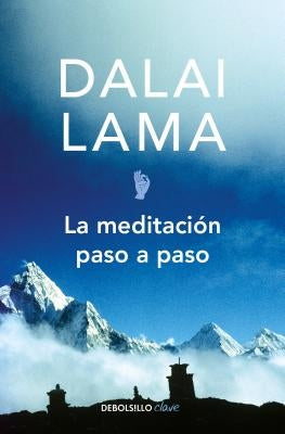 La Meditación Paso a Paso / Stages of Meditation by Lama, Dalai