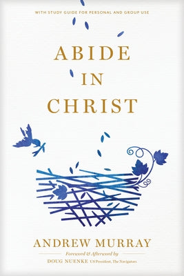 Abide in Christ NavPress Publishing Group