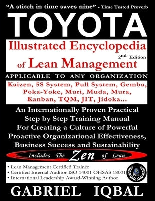 TOYOTA Illustrated Encyclopedia of Lean Management: An Internationally Proven Practical Step by Step Training Manual for Creating a Culture of Powerfu by Iqbal, Gabriel