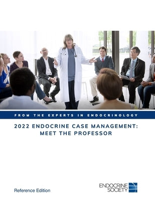 2022 Endocrine Case Management: Meet the Professor by Yildiz, Bulent O.