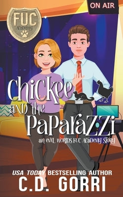 Chickee and the Paparazzi Paperback C.D. Gorri