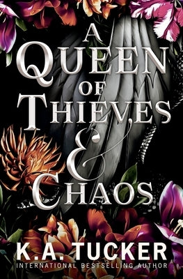 A Queen of Thieves and Chaos Paperback K.A. Tucker Books Ltd.