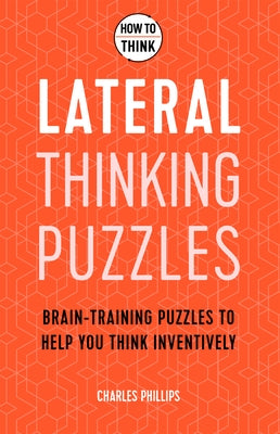 How to Think: Lateral Puzzles Paperback Welbeck Publishing