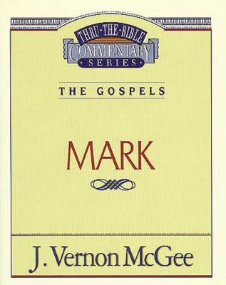Thru the Bible Vol. 36: The Gospels (Mark): 36 Paperback Thomas Nelson