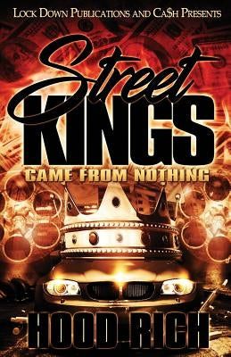Street Kings: Came From Nothing Paperback Lock Down Publications