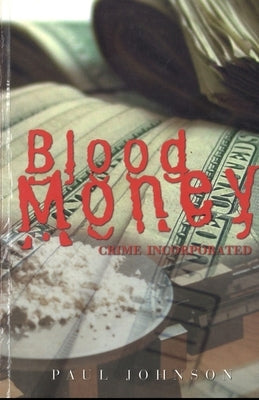 Blood Money by Johnson, Paul