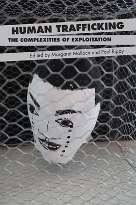 Human Trafficking: The Complexities of Exploitation Paperback Edinburgh University Press