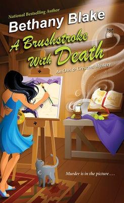 A Brushstroke with Death by Blake, Bethany