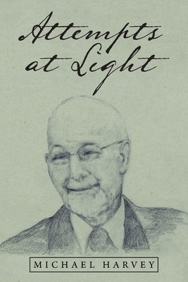 Attempts at Light Paperback Archway Publishing