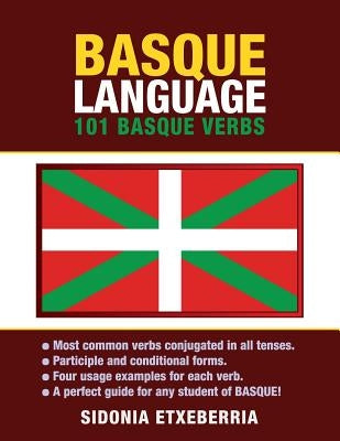 Basque Language: 101 Basque Verbs by Etxeberria, Sidonia