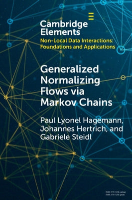 Generalized Normalizing Flows Via Markov Chains Paperback Cambridge University Press
