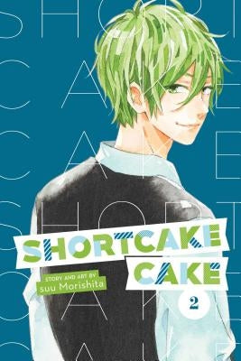 Shortcake Cake, Vol. 2, 2 by Morishita, Suu