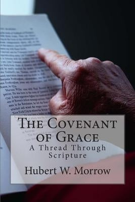 The Covenant of Grace: A Thread Through Scripture Paperback Cumberland Presbyterian Church