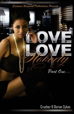 Love Don't Love Nobody Paperback Blueprint Publications