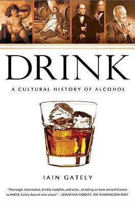 Paperback copy of "Drink: A Cultural History of Alcohol" by Avery Publishing Group, featuring the book cover with title and author.