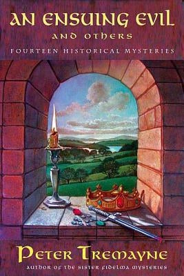An Ensuing Evil and Others: Fourteen Historical Mysteries Paperback Minotaur Books