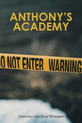 Anthony's Academy Paperback Xlibris Us