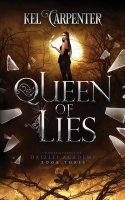 Queen of Lies: A New Adult Urban Fantasy Romance Paperback Kel Carpenter