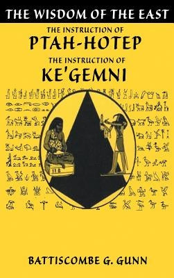 The Teachings of Ptahhotep: The Oldest Book in the World by Gunn, Battiscombe G.