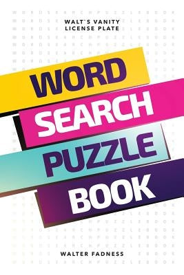 Word Search Puzzle Book: Walt's Vanity License Plate Paperback New Leaf Media, LLC