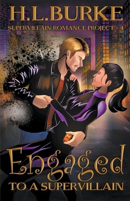 Engaged to a Supervillain Paperback H. L. Burke