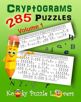 Cryptograms, Volume 1: 285 Puzzles Paperback Createspace Independent Publishing Platform