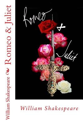 Romeo & Juliet Paperback Createspace Independent Publishing Platform