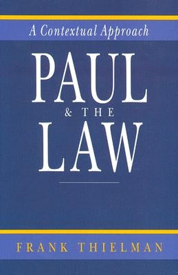 Paul & the Law: A Contextual Approach Paperback IVP Academic