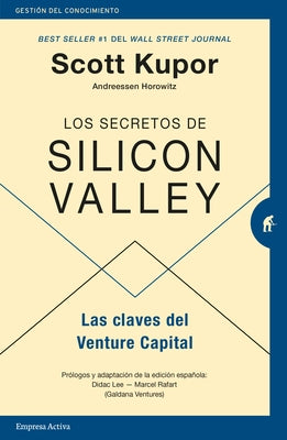 Secretos de Silicon Valley, Los by Kupor, Scott