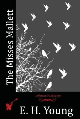 The Misses Mallett Paperback Createspace Independent Publishing Platform