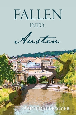 Fallen Into Austen Paperback Amy Foster Myer