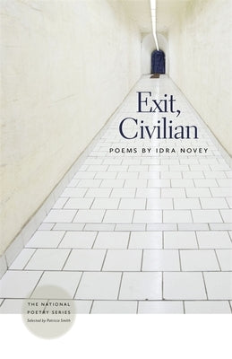 Exit, Civilian: Poems by Novey, Idra