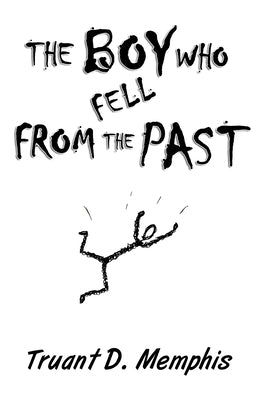 The Boy Who Fell From The Past Paperback Tdm, Ink