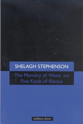 Memory of Water/5 Knds Silence by Stephenson, Shelagh
