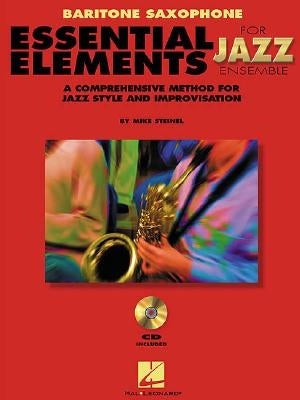 Essential Elements for Jazz Ensemble a Comprehensive Method for Jazz Style and Improvisation by Mike, Steinel