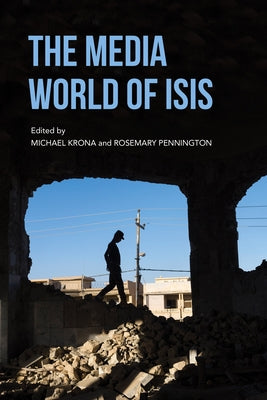 The Media World of Isis Paperback Indiana University Press