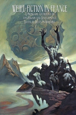 Weird Fiction in France: A Showcase Anthology of its Origins and Development Paperback Hollywood Comics