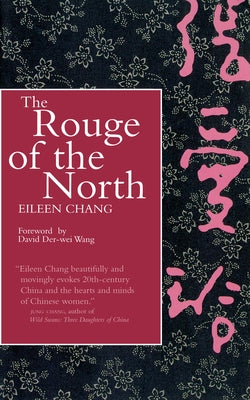The Rouge of the North Paperback University of California Press