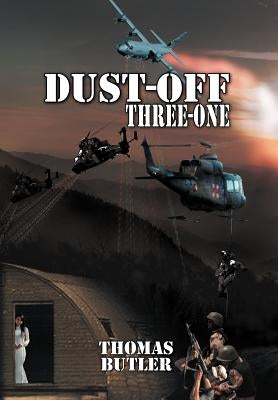 Dust-off Three-One by Butler, Thomas